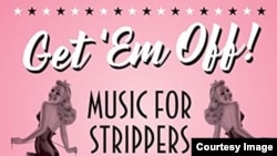 Get 'Em Off! Music For Strippers – From Burlesque To Strip Clubs. Фрагмент конверта тематической компиляции