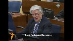 Karadzic: 'I Should Be Rewarded' Karadzic: 'I Should Be Rewarded'