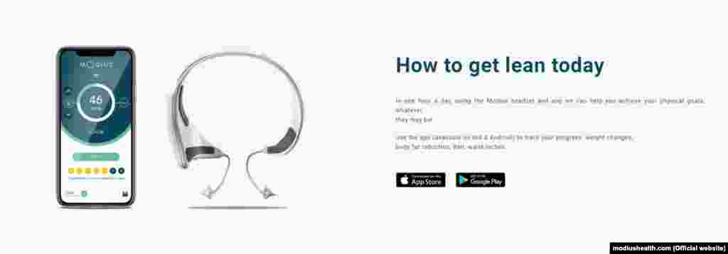 Шолом для схуднення Modius – це маленький пристрій, що нагадує великі навушники. Їх необхідно носити всього кілька годин на тиждень для того, щоб втратити зайву вагу. Як пояснюють розробники, девайс стимулює частину мозку, пов’язану з метаболізмом та зберіганням жиру. Мозок розуміє низький рівень електричного імпульсу девайсу як сигнал для похудіння. Активуючи гіпоталамус, пристрій має значно полегшити зусилля людей скинути вагу. Додаток на телефоні, при цьому, спостерігатиме за прогресом.  