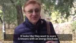 'They Want To Scare Us': Crimeans React To Blackout 'They Want To Scare Us': Crimeans React To Blackout