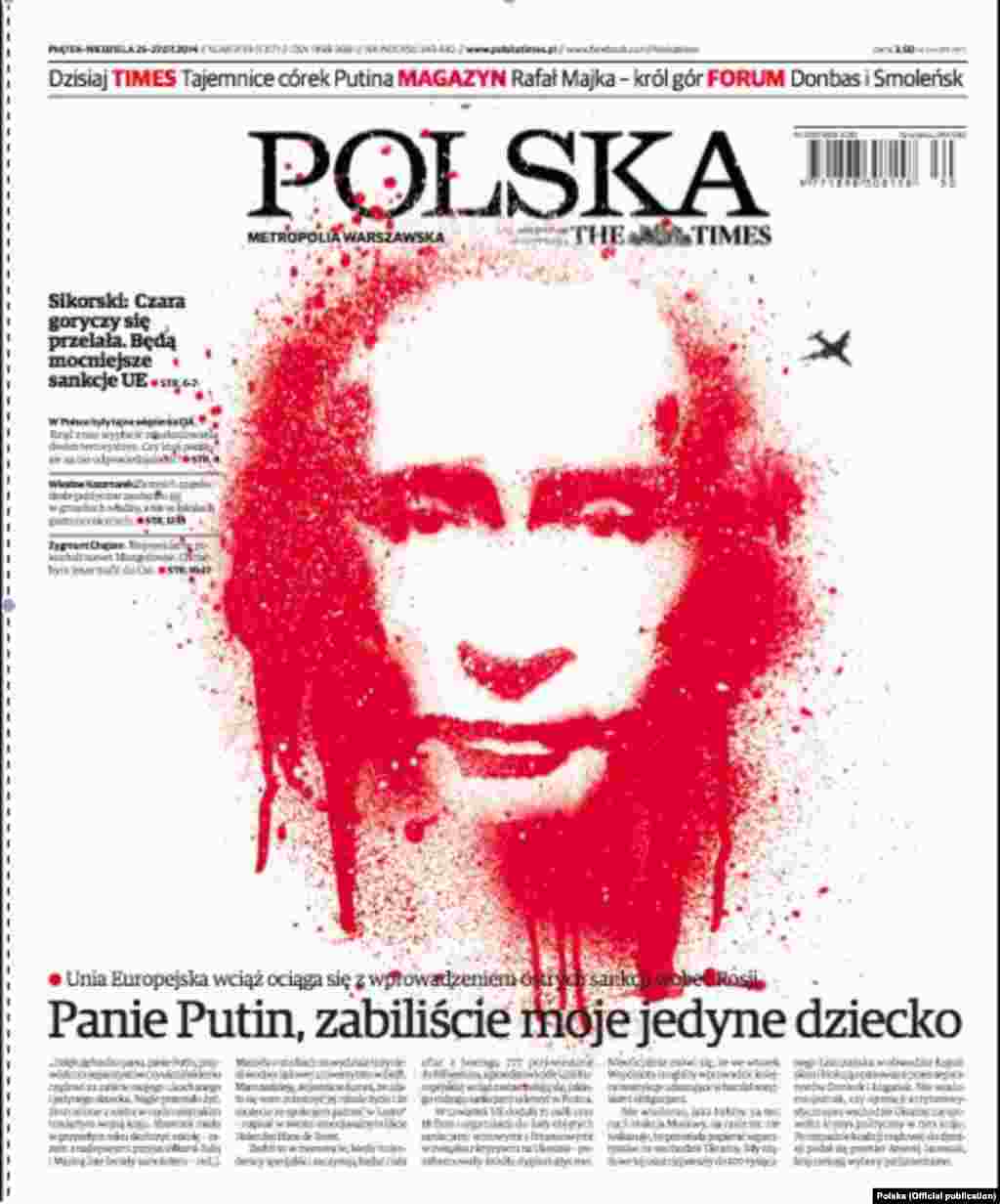 Polska Times, 25 июля 2014 / Заголовок гласит: «Мистер Путин, Вы убили моего единственного ребенка».